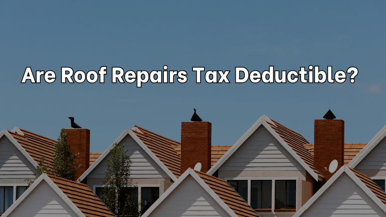 Are Roof Repairs Tax Deductible